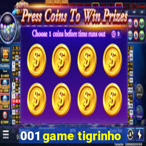 001 game tigrinho